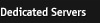 Dedicated Servers