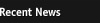 Recent News